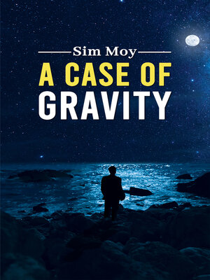 cover image of A Case of Gravity